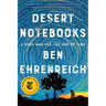 Desert Notebooks: A Road Map for the End of Time