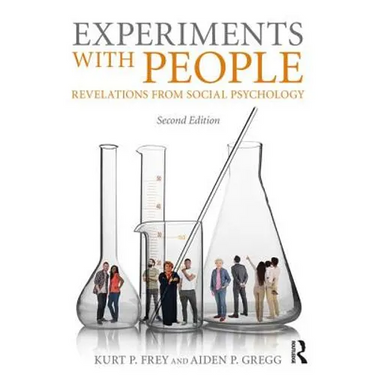 Experiments with People: Revelations from Social Psychology, 2nd Edition