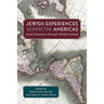 Jewish Experiences across the Americas: Local Histories through Global Lenses