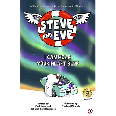 Steve and Eve Save the Planet: I Can Hear Your Heart Beep