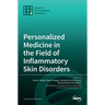 Personalized Medicine in the Field of Inflammatory Skin Disorders