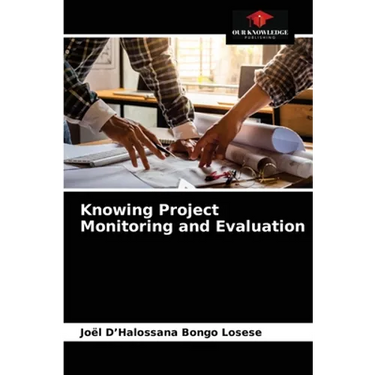 Knowing Project Monitoring and Evaluation