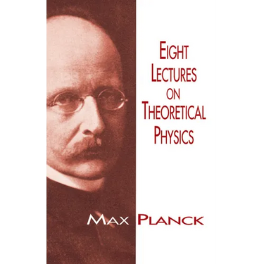 Eight Lectures on Theoretical Physics