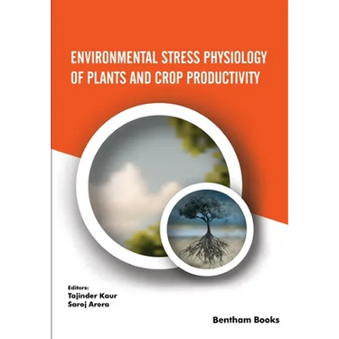 Environmental Stress Physiology of Plants and Crop Productivity