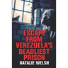 Escape from Venezuela's Deadliest Prison
