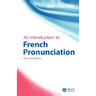 An Introduction to French Pronunciation