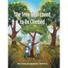 The Tree That Loved to Be Climbed