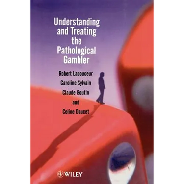 Understanding and Treating the Pathological Gambler