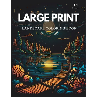 Large Print Landscape Coloring Book for Adults: Fun Relaxing Coloring Book For Adults