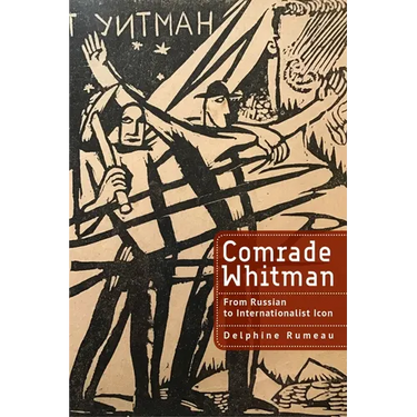 Comrade Whitman: From Russian to Internationalist Icon