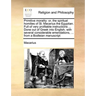 Primitive morality: or, the spiritual homilies of St. Macarius the Egyptian. Full of very profitable instructions ... Done out of Greek in