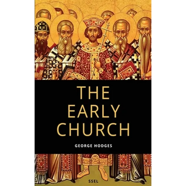 The Early Church: From Ignatius to Augustine (Easy to Read Layout)