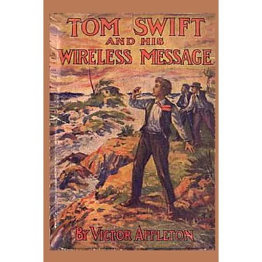 6 Tom Swift and his Wireless Message