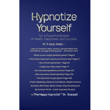 Hypnotize Yourself for a Powerful Mindset of Health, Happiness, and Success
