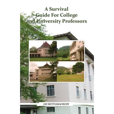 A Survival Guide For College and University Professors