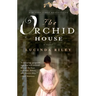 The Orchid House