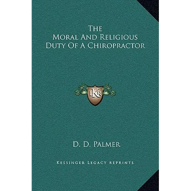 The Moral And Religious Duty Of A Chiropractor