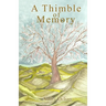 A Thimble of Memory