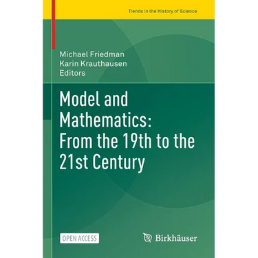 Model and Mathematics: From the 19th to the 21st Century