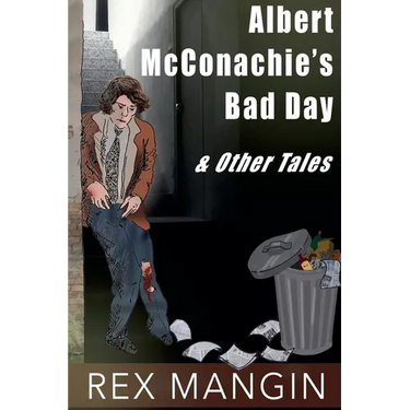 Albert McConghie's Bad Day & Other Tales