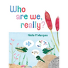 Who are we, really?