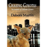 Chasing Coyotes: Accounts of Urban Crises