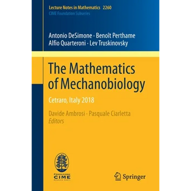 The Mathematics of Mechanobiology: Cetraro, Italy 2018