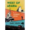 West of Arabia: A Journey Home