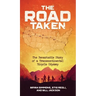 The Road Taken: The Remarkable Story of a Transcontinental Bicycle Odyssey