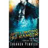 Spellbinding His Ranger: A Sci-Fi Gamer Friends-to-Lovers Romance