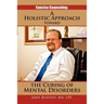 Concise Counseling: A Holistic Approach Toward the Curing of Mental Disorders: A Holistic Approach Toward the Curing of Mental Disorders