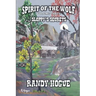 Spirit of The Wolf - Sloppy's Secrets