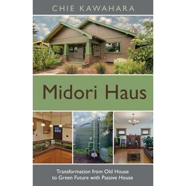 Midori Haus: Transformation from Old House to Green Future with Passive House