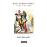 For Turon Gold: A Tale of the 1850s