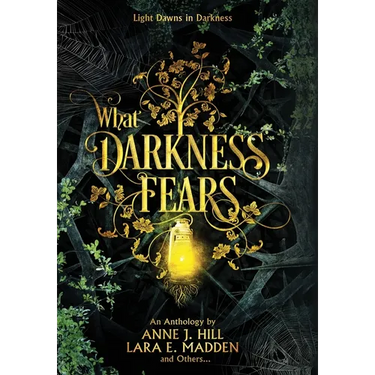 What Darkness Fears