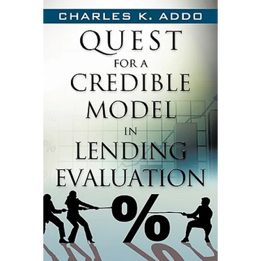 Quest for a Credible Model in Lending Evaluation