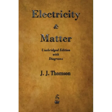 Electricity and Matter