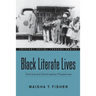 Black Literate Lives: Historical and Contemporary Perspectives