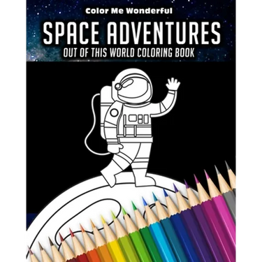 Space Adventures Out Of This World Coloring Book: 8"x10" (25cm x 20cm) Coloring Book Featuring Robots, Astronauts, Planets, Rockets, and Space Ships G