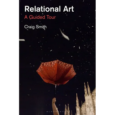 Relational Art: A Guided Tour