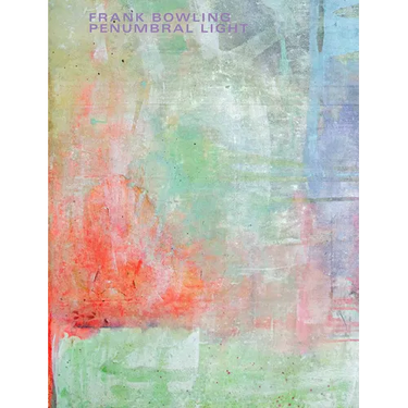 Frank Bowling: Penumbral Light