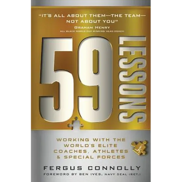 59 Lessons: Working with the World's Greatest Coaches, Athletes, & Special Forces