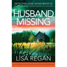 Husband Missing: A completely unputdownable and heart-pounding mystery and suspense thriller