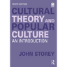 Cultural Theory and Popular Culture: An Introduction