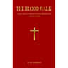 The Blood Walk