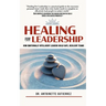 Healing for Leadership: How Emotionally Intelligent Leaders Build Safe, Resilient Teams