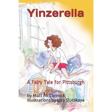 Yinzerella: A Fairy Tale for Pittsburgh