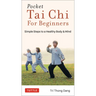 Pocket Tai CHI for Beginners: Simple Steps to a Healthy Body & Mind