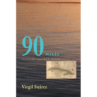 90 Miles: Selected and New Poems