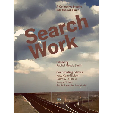 Search Work: A Collective Inquiry Into the Job Hunt